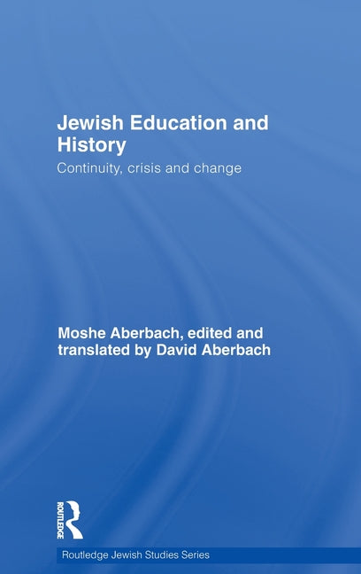 Jewish Education and History: Continuity, crisis and change - Ingram
