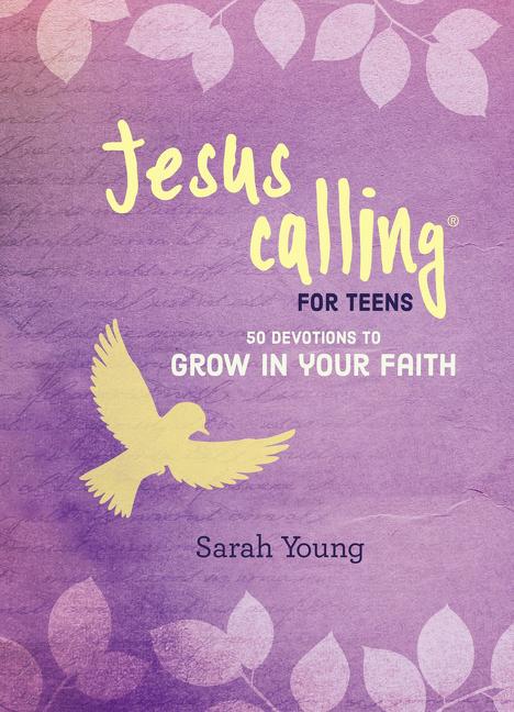 Jesus Calling: 50 Devotions to Grow in Your Faith: (A Devotional for Teens on Spiritual Growth) - Ingram