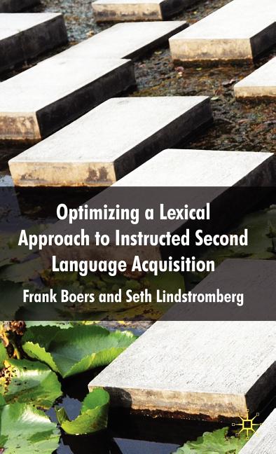 Optimizing a Lexical Approach to Instructed Second Language Acquisition (2009) - Ingram