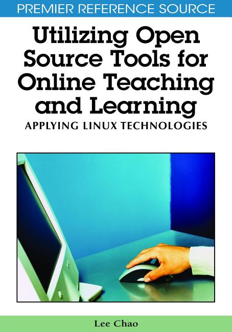 Utilizing Open Source Tools for Online Teaching and Learning: Applying Linux Technologies - Ingram
