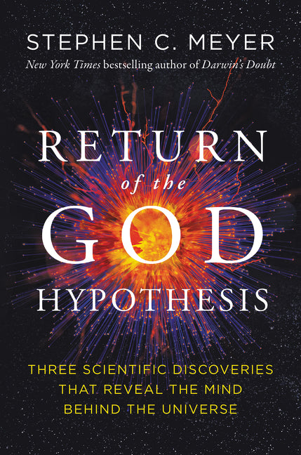 Return of the God Hypothesis: Three Scientific Discoveries That Reveal the Mind Behind the Universe - Ingram