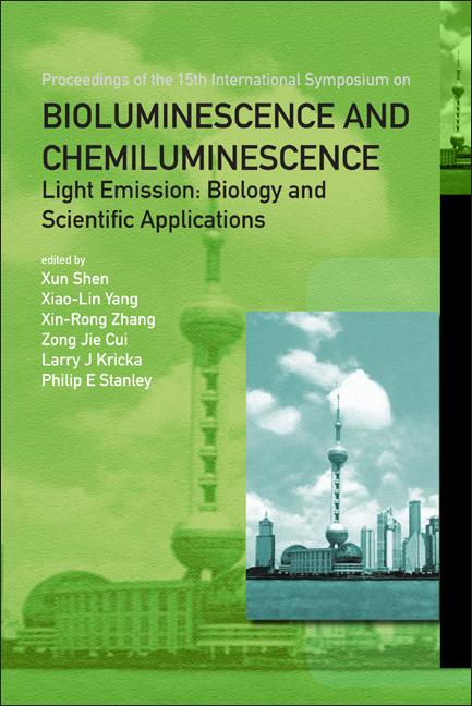 Bioluminescence and Chemiluminescence - Light Emission: Biology and Scientific Applications - Proceedings of the 15th International Symposium - Ingram