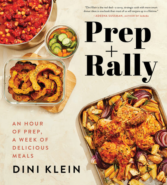 Prep and Rally: An Hour of Prep, a Week of Delicious Meals - Ingram
