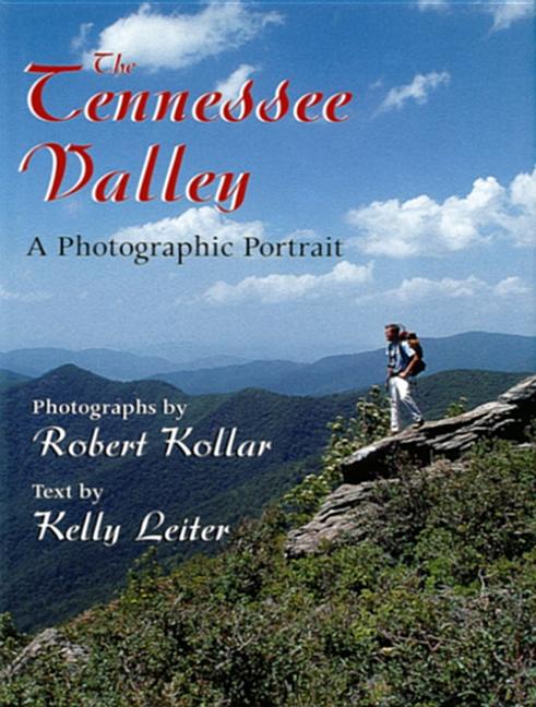 Tennessee Valley: A Photographic Portrait - Ingram