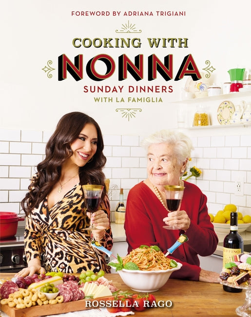 Cooking with Nonna: Sunday Dinners with La Famiglia - Ingram