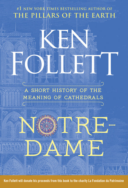 Notre-Dame: A Short History of the Meaning of Cathedrals - Ingram