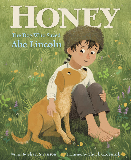 Honey, the Dog Who Saved Abe Lincoln - Ingram