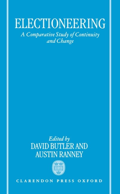 Electioneering: A Comparative Study of Continuity and Change - Ingram