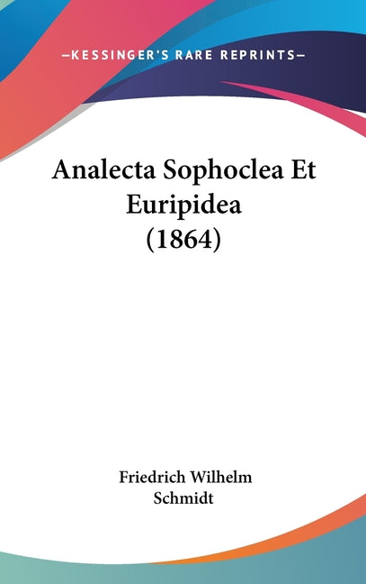 Analecta Sophoclea Et Euripidea (1864) - Ingram