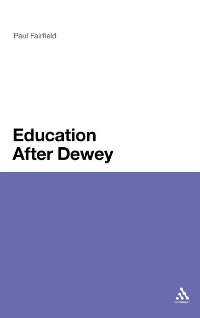 Education After Dewey - Ingram