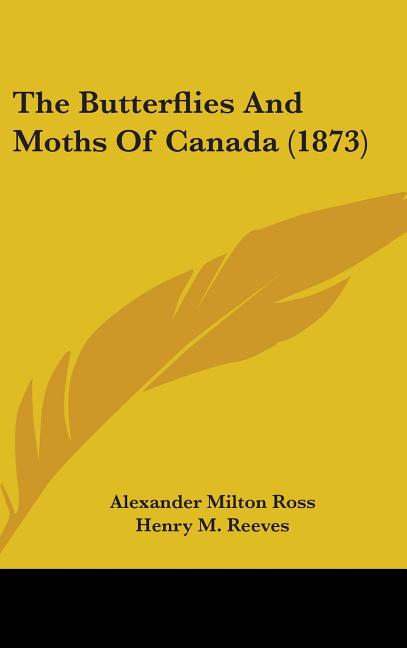 Butterflies And Moths Of Canada (1873) - Ingram