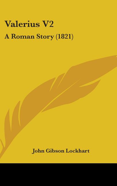 Valerius V2: A Roman Story (1821) - Ingram