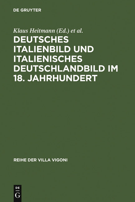 Deutsches Italienbild und italienisches Deutschlandbild im 18. Jahrhundert (Reprint 2010) - Ingram