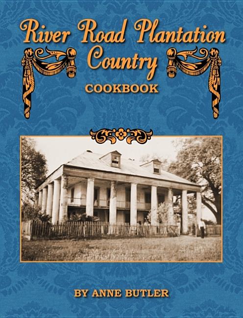 River Road Plantation Country Cookbook - Ingram
