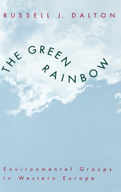 Green Rainbow: Environmental Groups in Western Europe - Ingram