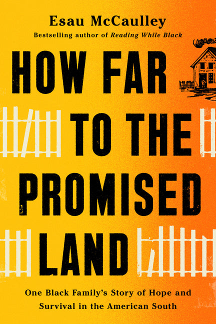 How Far to the Promised Land: One Black Family's Story of Hope and Survival in the American South - Ingram