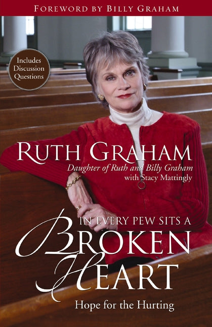 In Every Pew Sits a Broken Heart: Hope for the Hurting - Ingram