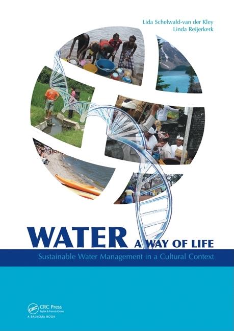 Water: A Way of Life: Sustainable Water Management in a Cultural Context - Ingram