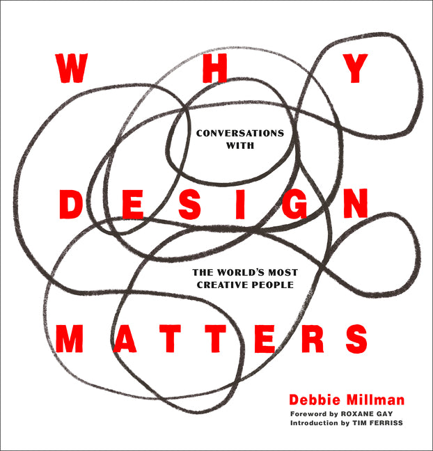 Why Design Matters: Conversations with the World's Most Creative People - Ingram
