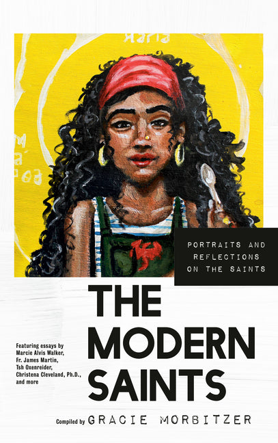 Modern Saints: Portraits and Reflections on the Saints - Ingram