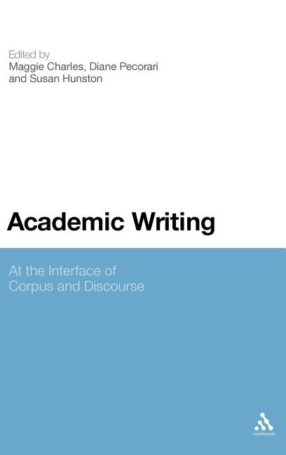 Academic Writing: At the Interface of Corpus and Discourse - Ingram