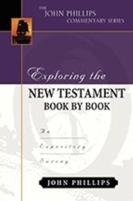 Exploring the New Testament Book by Book: An Expository Survey - Ingram
