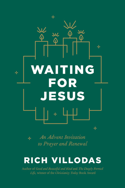 Waiting for Jesus: An Advent Invitation to Prayer and Renewal - Ingram