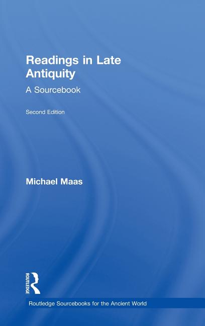 Readings in Late Antiquity: A Sourcebook - Ingram