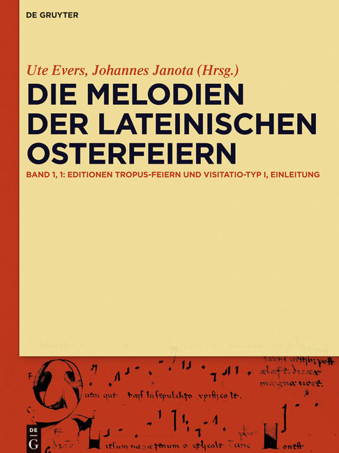 Die Melodien Der Lateinischen Osterfeiern: Editionen Und Kommentare - Ingram