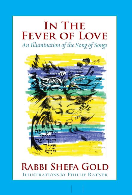 In the Fever of Love: An Illumination of the Song of Songs - Ingram