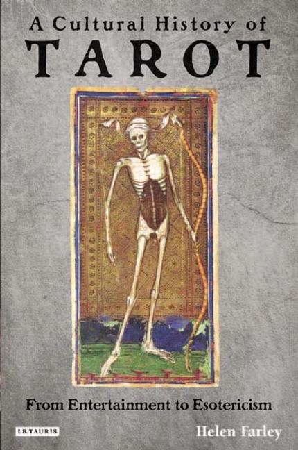 Cultural History of Tarot: From Entertainment to Esotericism - Ingram