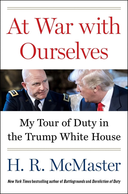 At War with Ourselves: My Tour of Duty in the Trump White House - Ingram