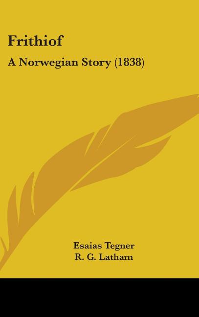 Frithiof: A Norwegian Story (1838) - Ingram