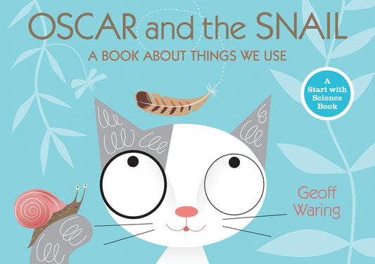 Oscar and the Snail: A Book about Things That We Use - Ingram