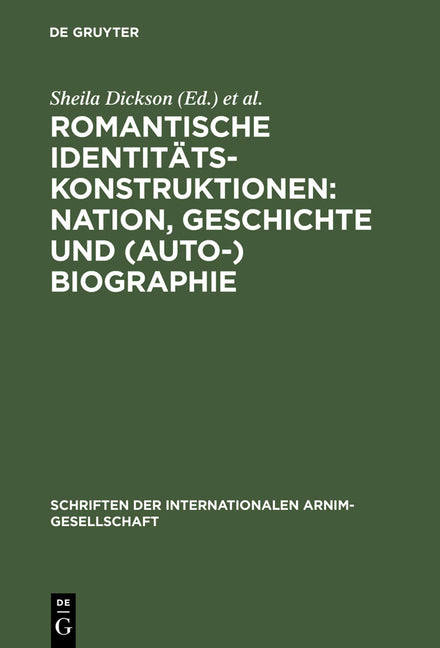 Romantische Identitätskonstruktionen: Nation, Geschichte und (Auto-)Biographie (Reprint 2012) - Ingram
