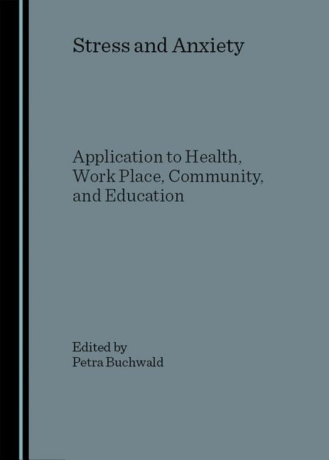 Stress and Anxiety: Application to Health, Work Place, Community, and Education - Ingram