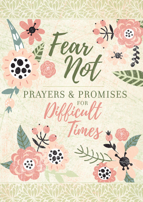 Fear Not: Prayers & Promises for Difficult Times - Ingram
