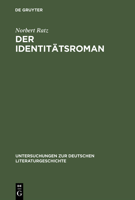 Der Identitätsroman: Eine Strukturanalyse (Reprint 2014) - Ingram