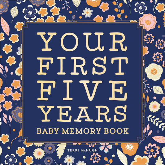 Baby Memory Book: Your First Five Years - Keepsake Journal for New & Expecting Parents, Milestone Scrapbook from Birth to Age Five for Boys & Girls - Ingram
