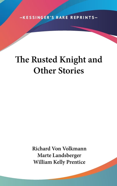 Rusted Knight and Other Stories - Ingram