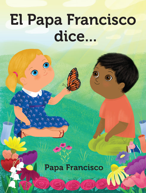 Papa Francisco Dice... = Pope Francis Says... - Ingram