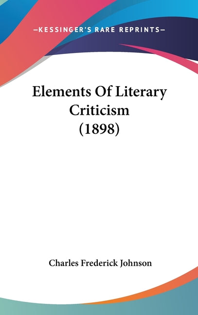 Elements Of Literary Criticism (1898) - Ingram