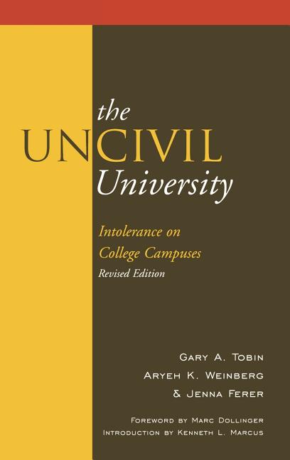 UnCivil University: Intolerance on College Campuses (Revised) - Ingram