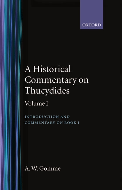 Historical Commentary on Thucydides: Volume 1: Introduction and Commentary on Book I - Ingram