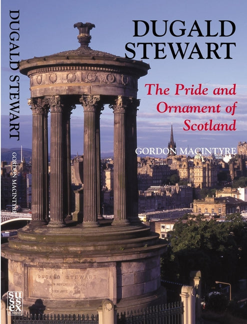 Dugald Stewart: The Pride and Ornament of Scotland - Ingram