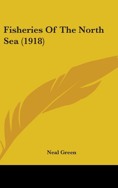 Fisheries Of The North Sea (1918) - Ingram