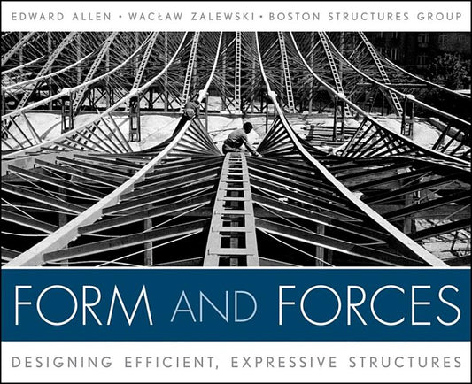 Form and Forces: Designing Efficient, Expressive Structures [With Access Code] - Ingram