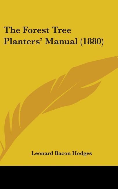 Forest Tree Planters' Manual (1880) - Ingram
