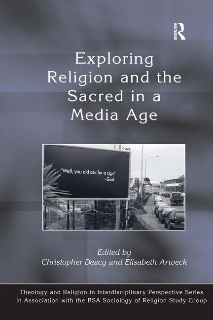 Exploring Religion and the Sacred in a Media Age - Ingram