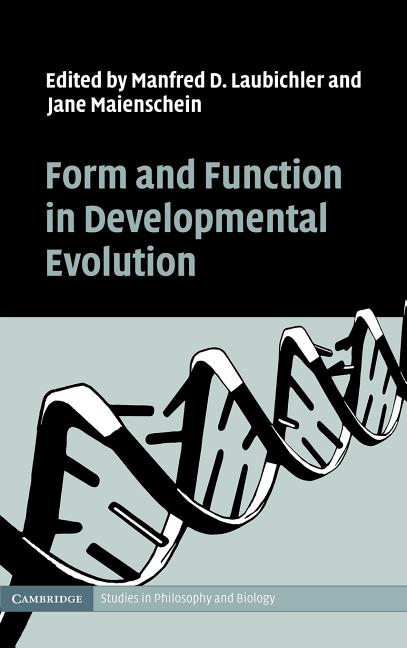 Form and Function in Developmental Evolution - Ingram